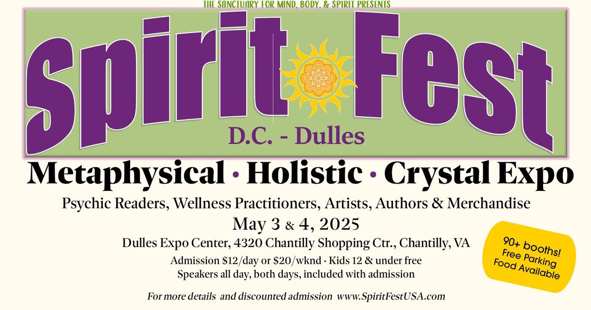 Spirit Fest\u2122 D.C. - Dulles Metaphysical & Crystal Expo