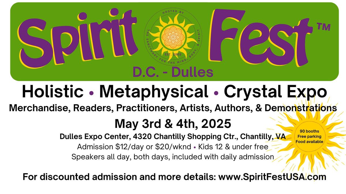 Spirit Fest\u2122 D.C. - Dulles Metaphysical & Crystal Expo