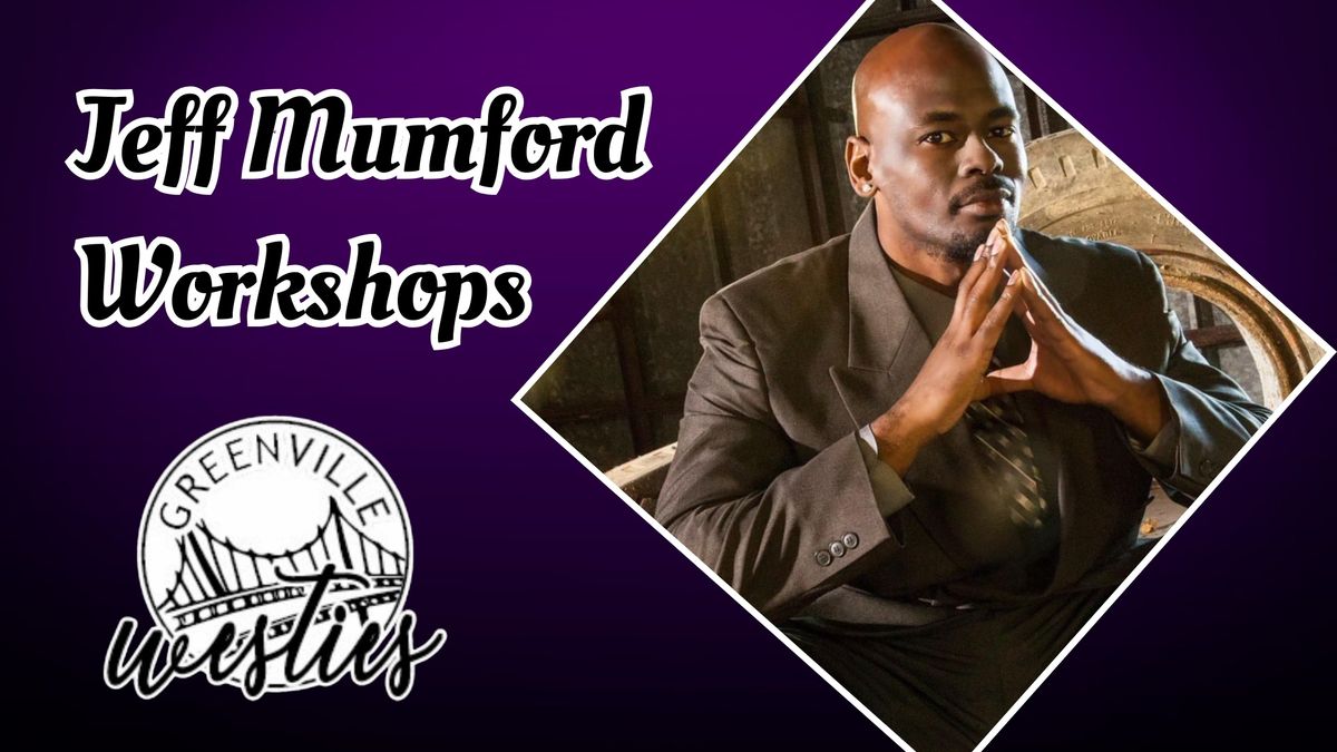 Jeff Mumford Workshops!