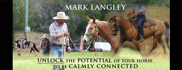 Mark Langley Horsemanship 2 Day Clinic