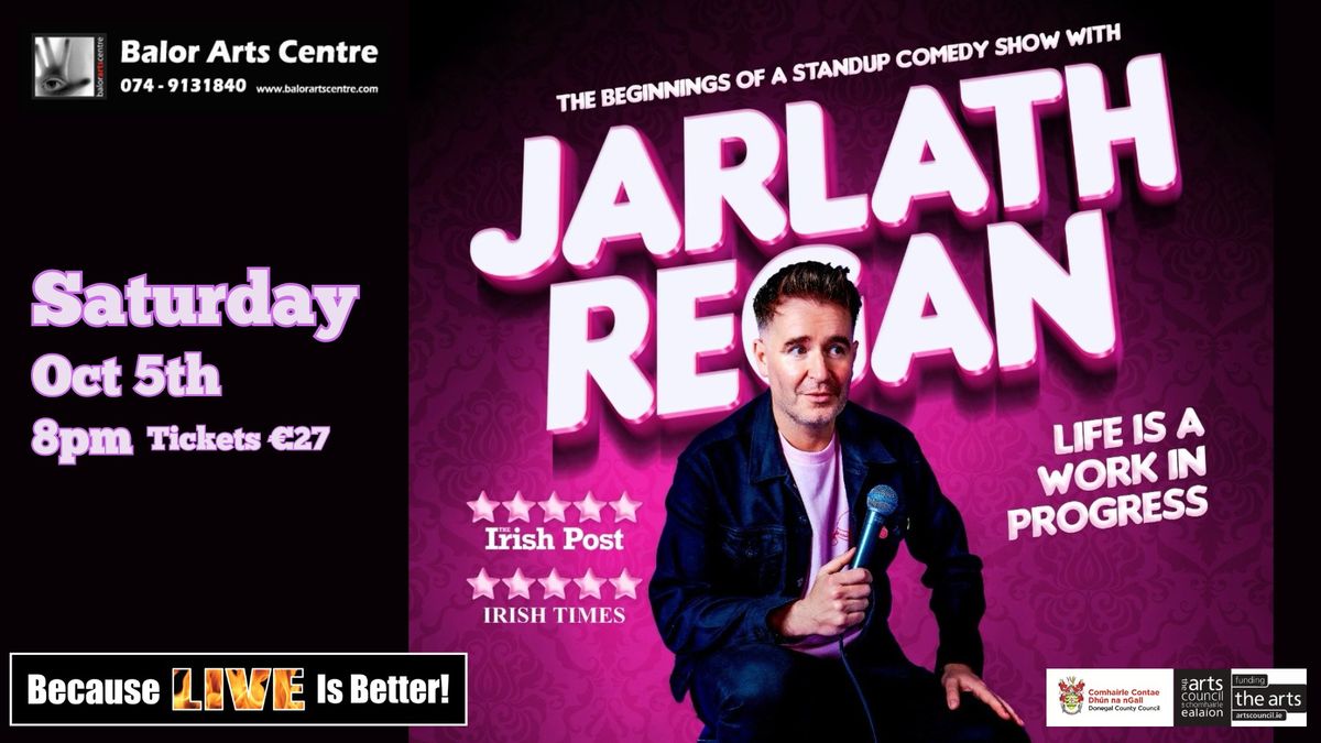 Jarlath Regan - Life Is A Work In Progress