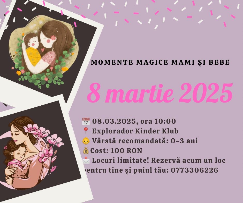 8 martie - Momente magice mami \u0219i bebe\ud83d\udc96