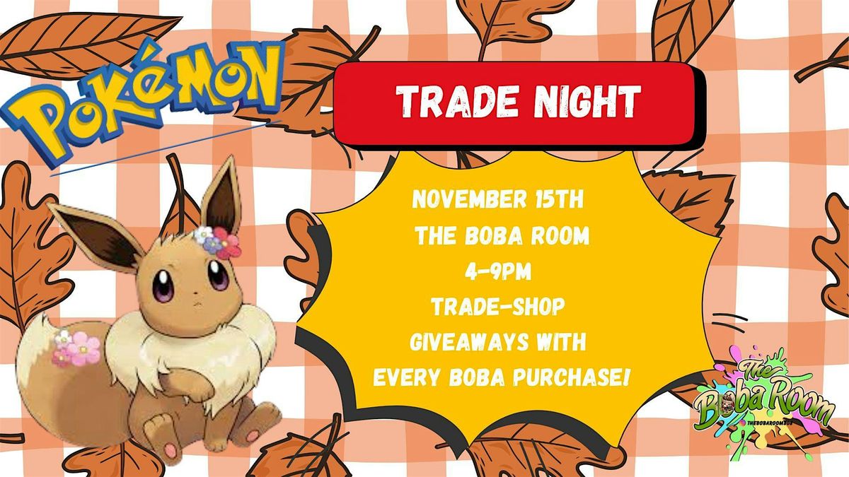 Pokemon Trade Night at The Boba Room