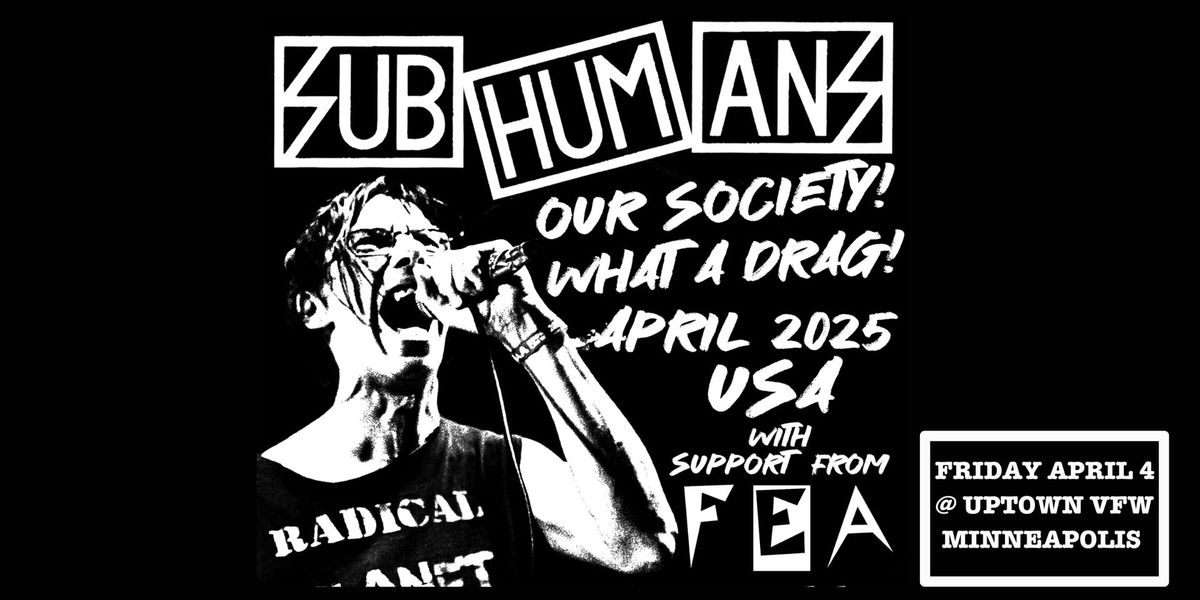 Subhumans \/ FEA