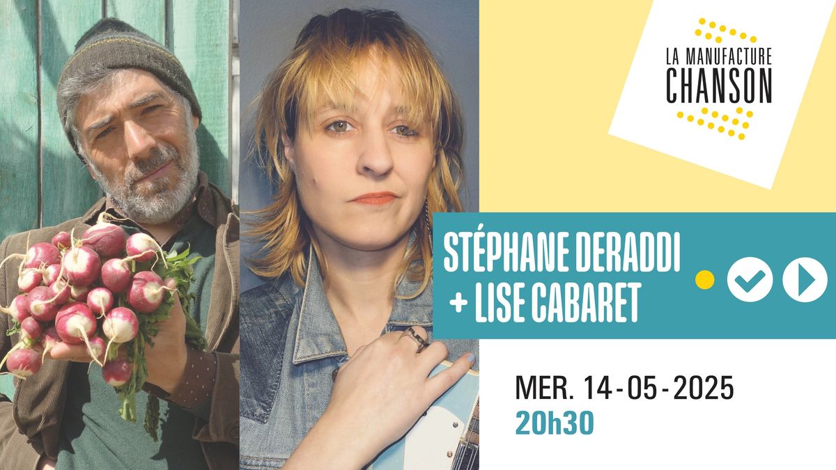 ST\u00c9PHANE DERADDI + LISE CABARET \u00b7 La Manufacture Chanson