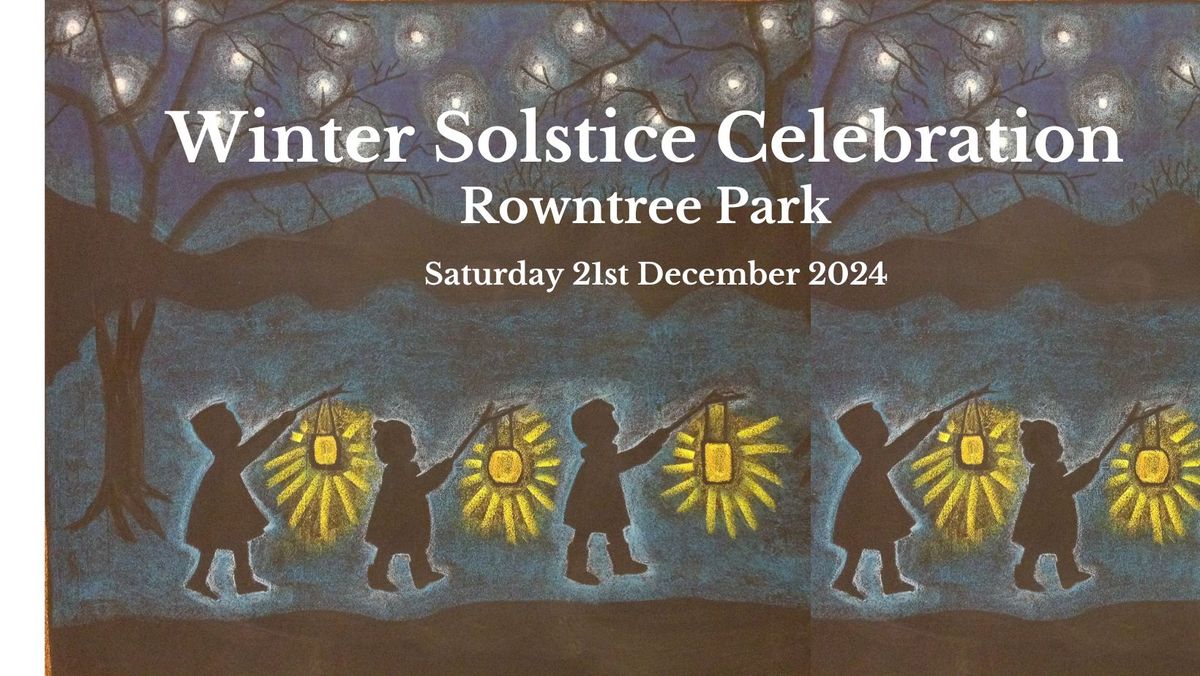 Winter Solstice Celebration - Family Event