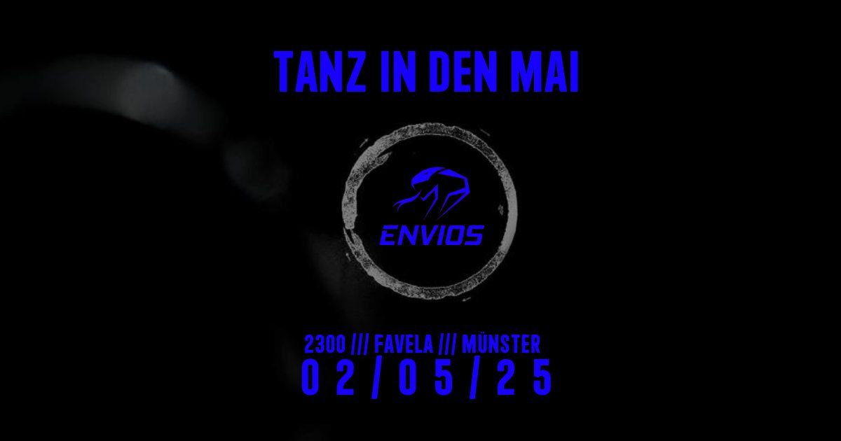 ENVIOS w\/ Tanz in den Mai