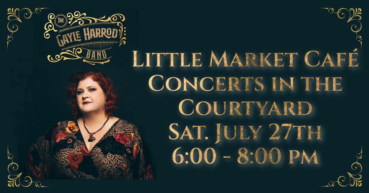 The Gayle Harrod Band at Little Market Cafe Concerts in the Courtyard