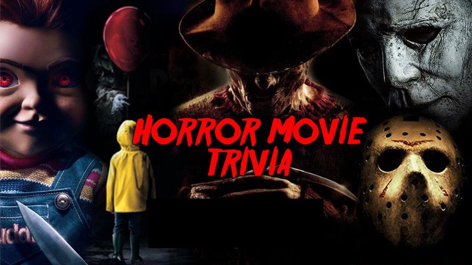 Horror Movie Trivia