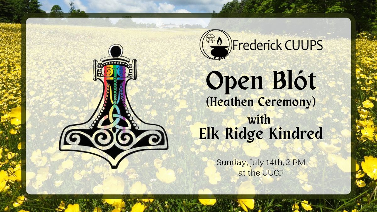 July Open Bl\u00f3t with Elk Ridge Kindred