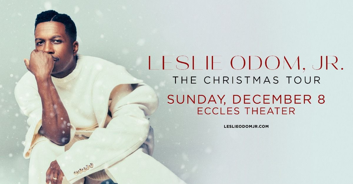 Live at the Eccles presents Leslie Odom, Jr. \u2013 The Christmas Tour