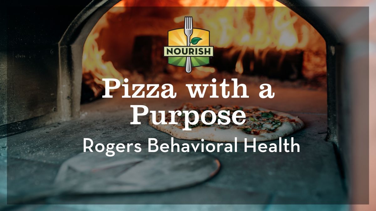 Pizza with a Purpose: Rogers Behavioral Health