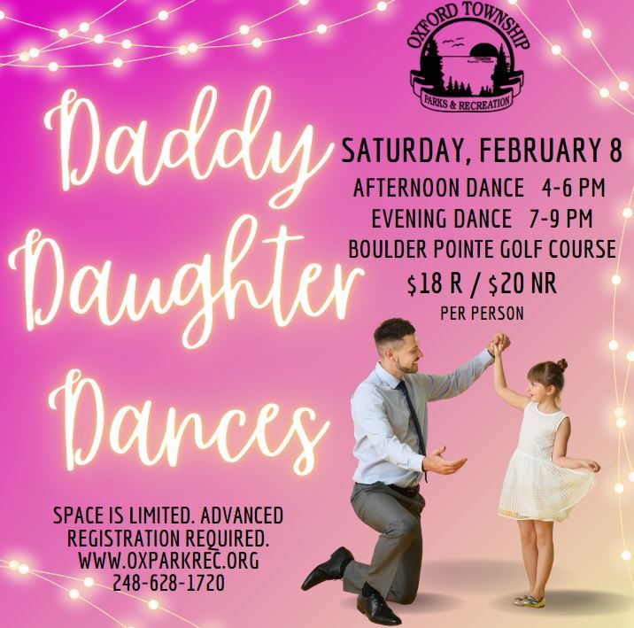 Daddy Daughter Dances- 4pm or 7pm