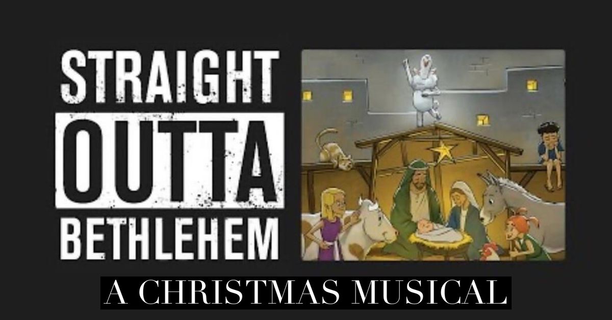 Christmas Musical - Straight Outta Bethlehem 