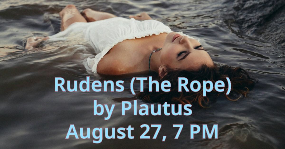 Rudens (The Rope) by Plautus