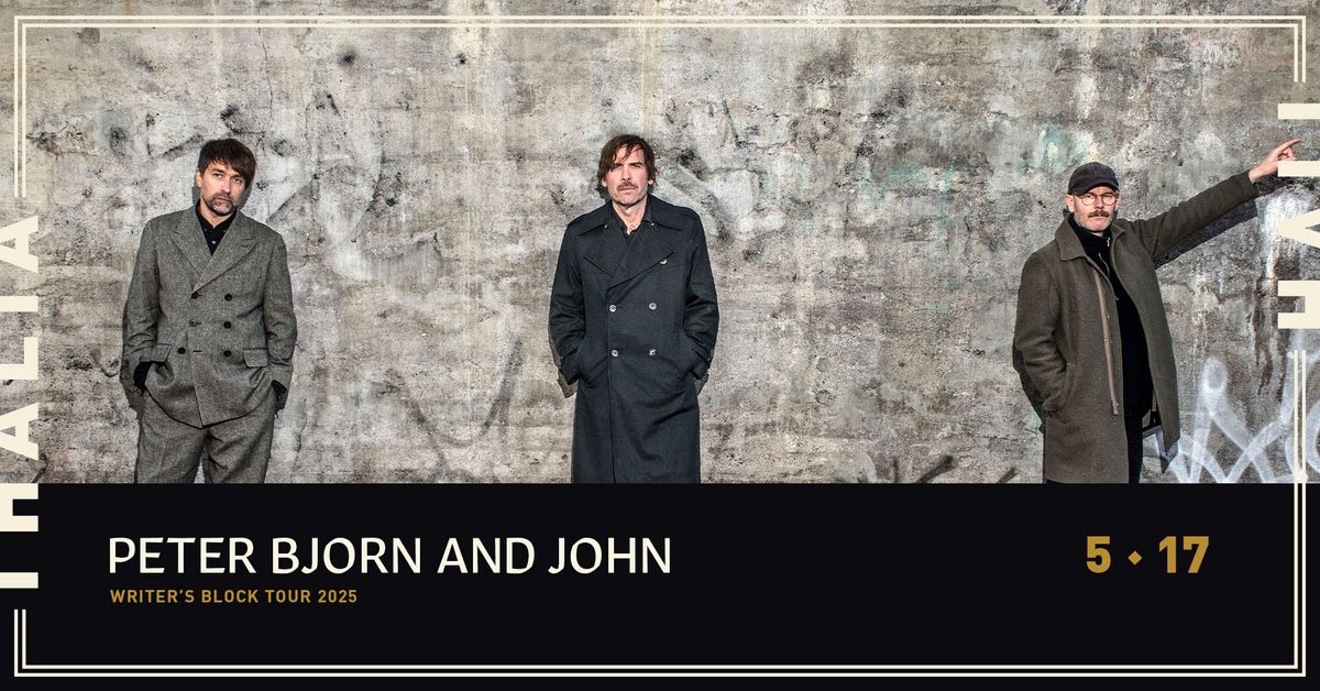 Peter Bjorn and John - Writer\u2019s Block Tour 2025 @ Thalia Hall