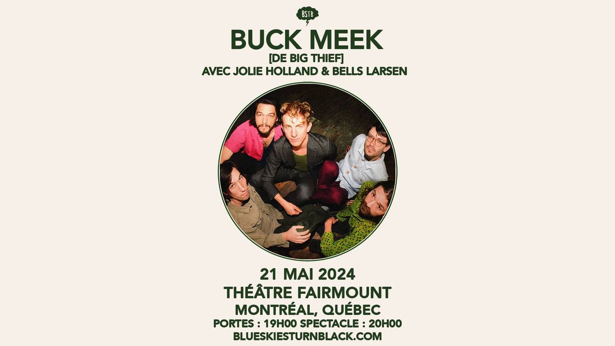 BUCK MEEK (de Big Thief) + JOLIE HOLLAND + BELLS LARSEN - Montr\u00e9al