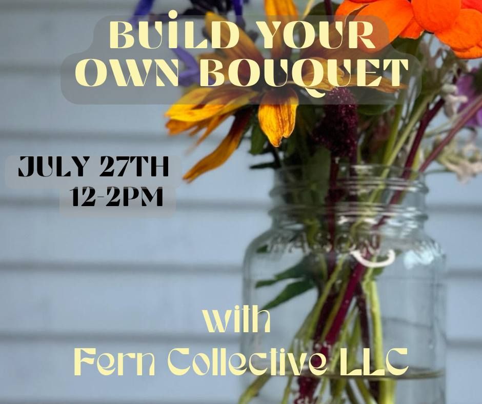 Build Your Own Bouquets with the Fern Collective!