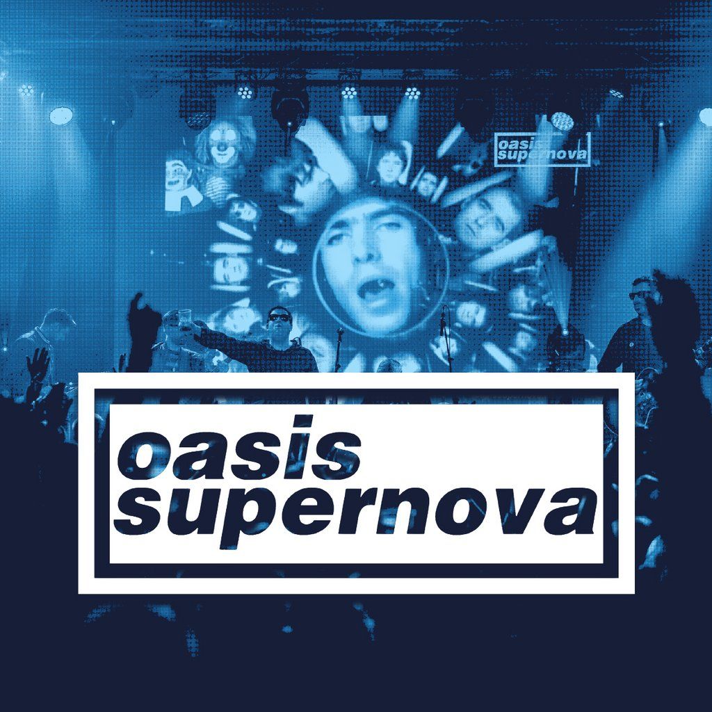 Oasis Supernova - Oasis Tribute