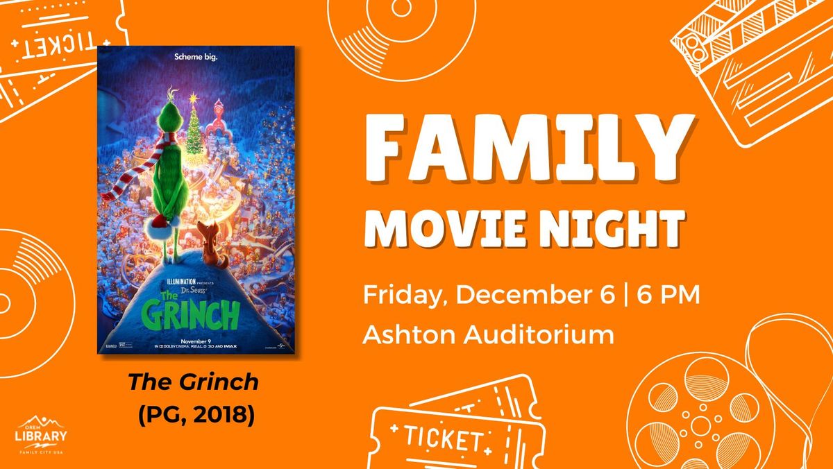 Family Movie Night: The Grinch (PG, 2018)