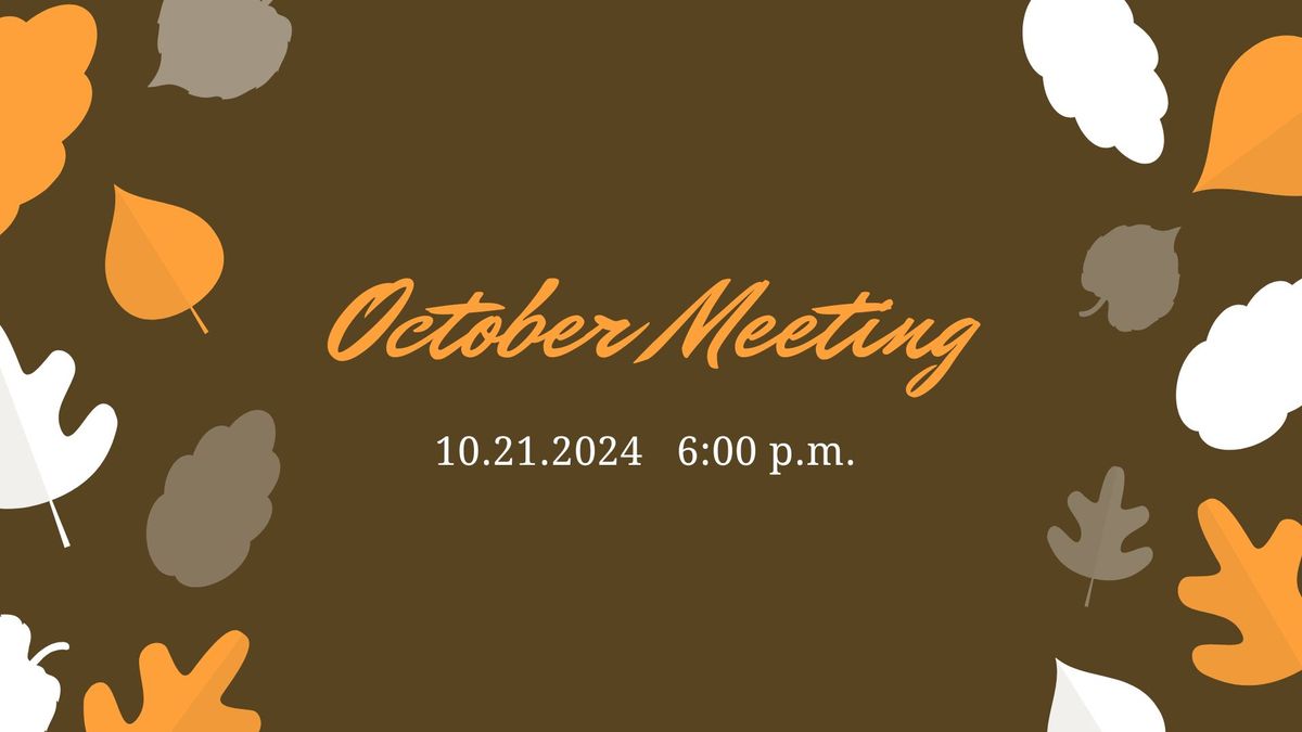 October Meeting- ***THIRD Monday***