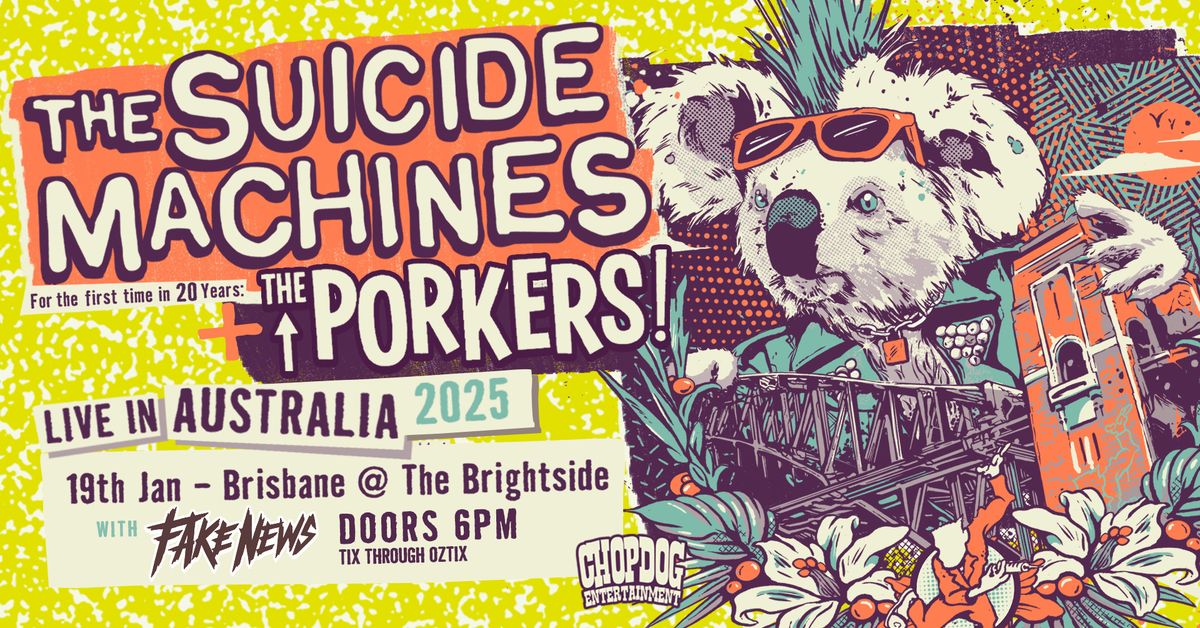 Suicide Machines (USA) & The Porkers Live in Brisbane [18+]