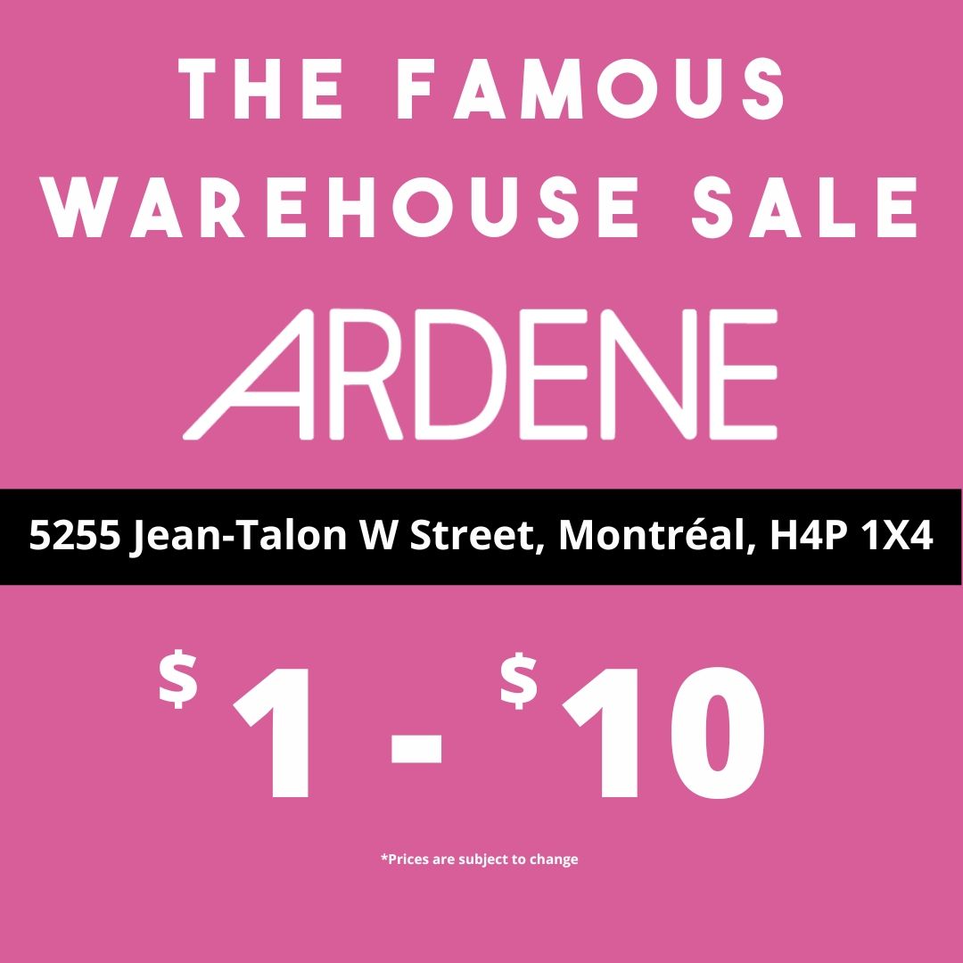 The Famous Ardene Warehouse Sale - Everything is 1$ - 10$