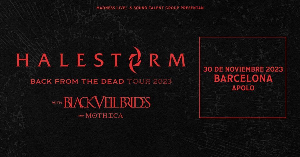 Halestorm + Black Veil Brides + Mothica (Barcelona)