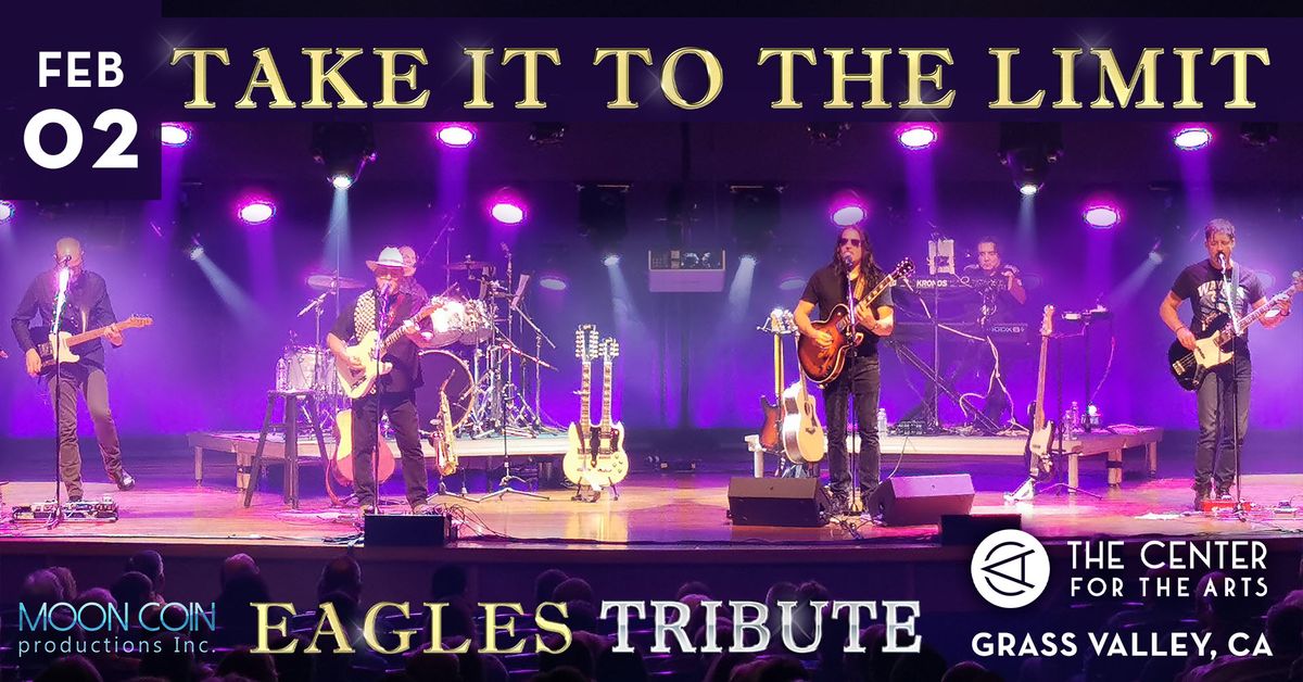 "Take It To The Limit" - A Tribute to The Eagles