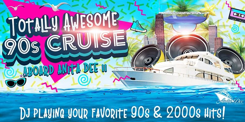 Totally Awesome 90s Cruise - (Various Dates)