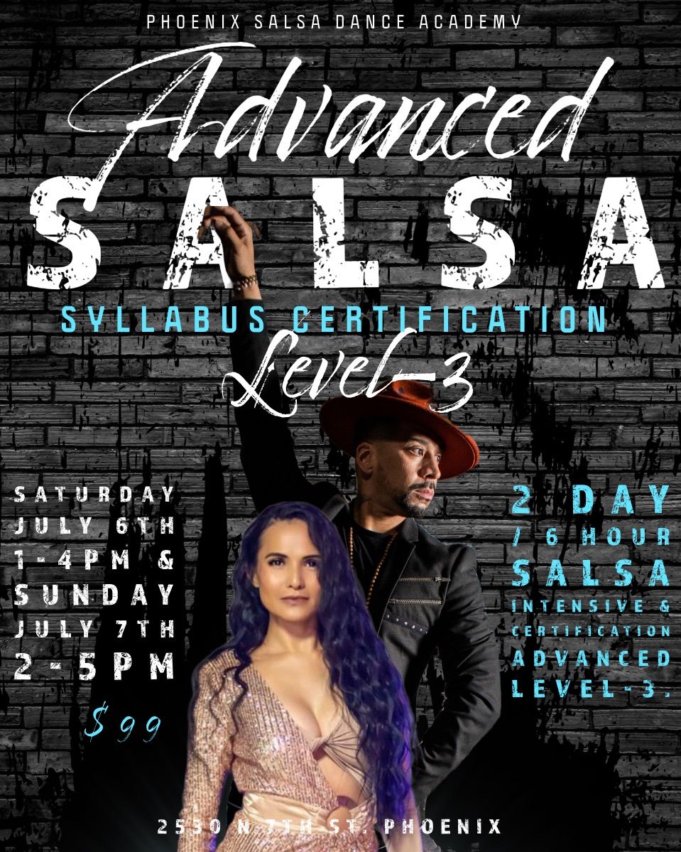 Advanced Level-3 Salsa Certification: Phoenix Salsa Dance Academy! 