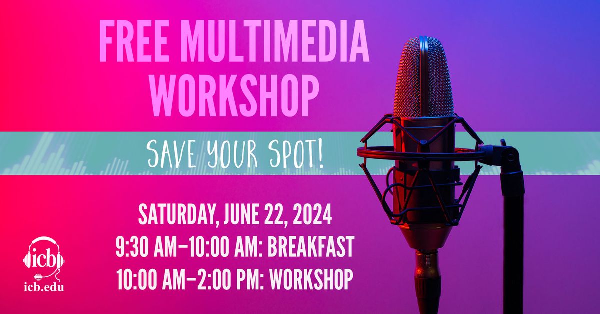 Free Multimedia Workshop | Dayton Ohio ICB 