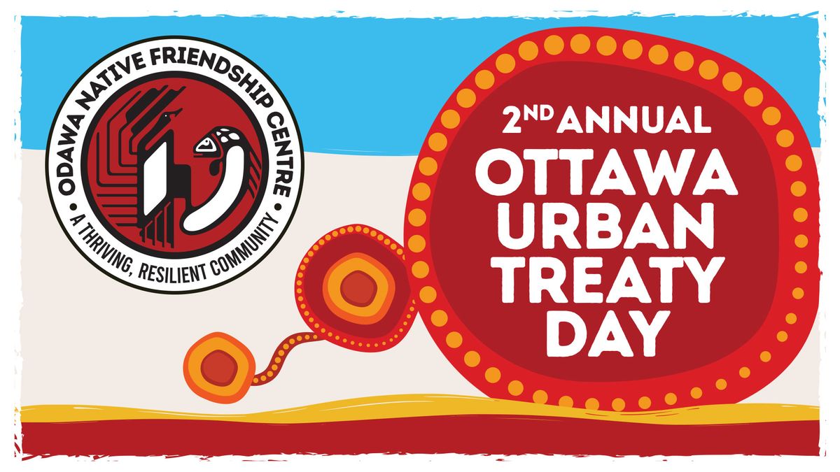 2nd Annual Ottawa Urban Treaty Day