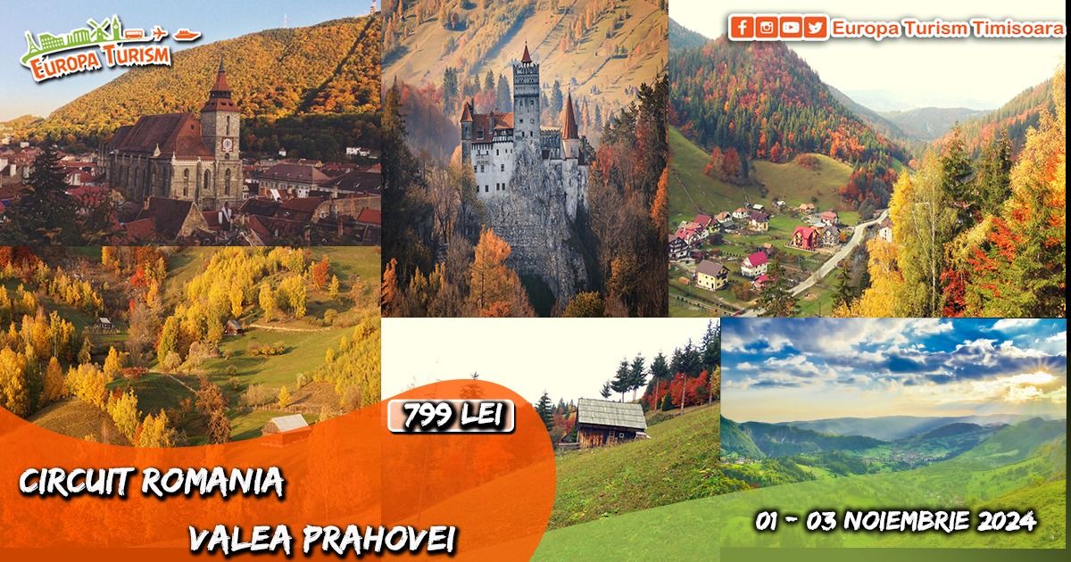 \ud83d\ude8c Circuit ROMANIA: VALEA PRAHOVEI \u2022 3 zile (01-03.11.2024) \u2022 799lei\/loc