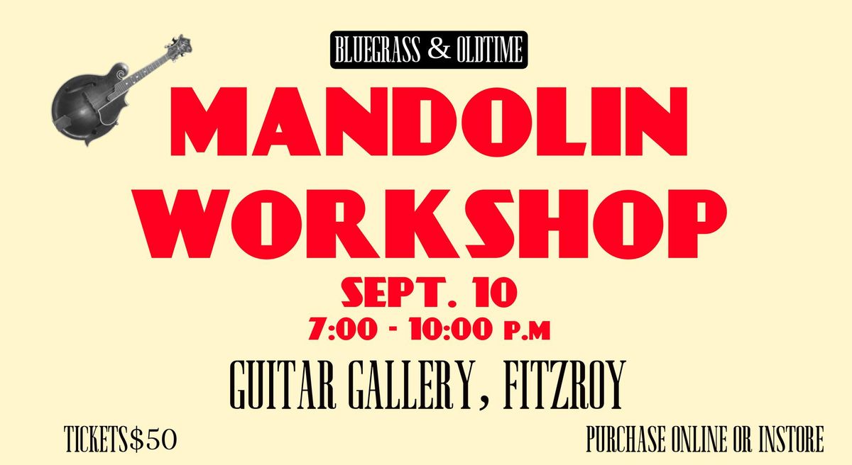 Bluegrass Mandolin Workshop  