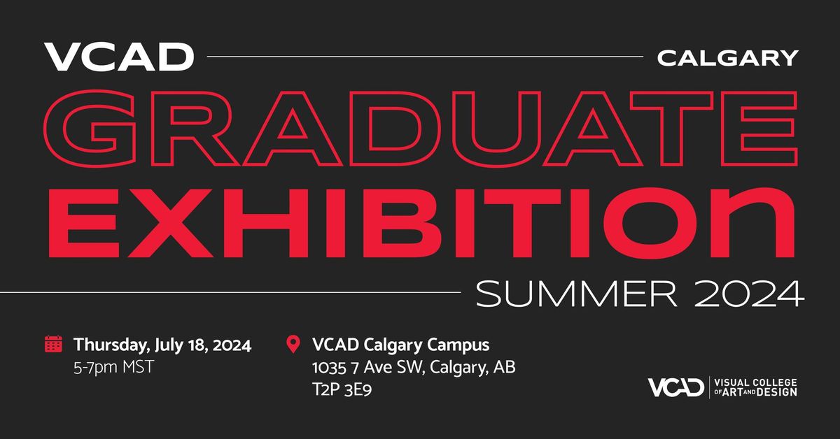 VCAD Calgary Graduate Exhibition Summer 2024