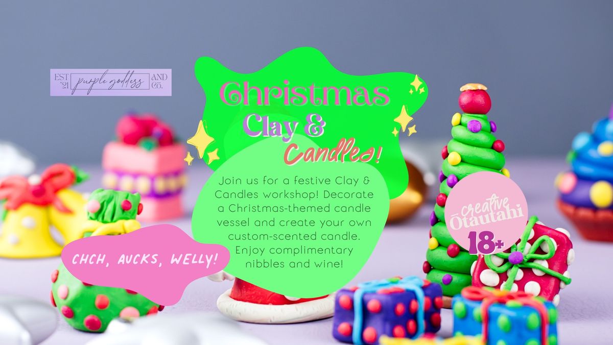 \ud83c\udf84 Christmas Clay & Candles - Auckland! \ud83c\udf81