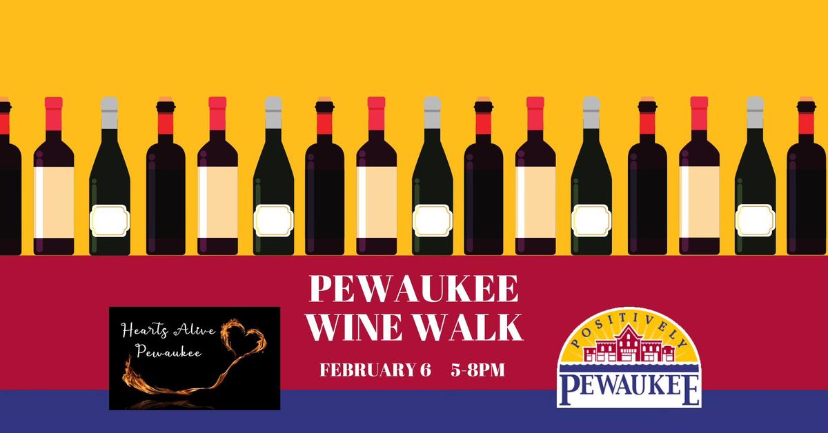 \ud83c\udf77\u2728 Pewaukee Wine Walk - February Edition! \u2728\ud83c\udf77