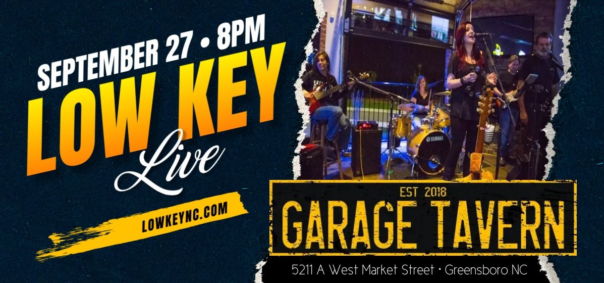 Low Key Live at The Garage Tavern