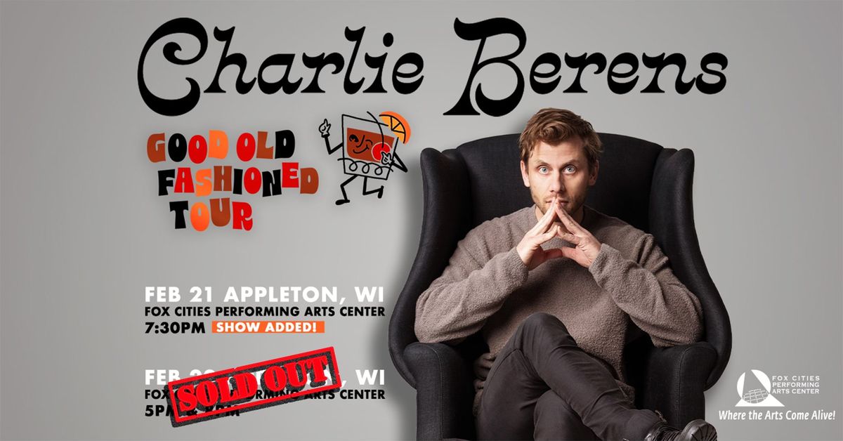 Charlie Berens: Good Old Fashioned Tour