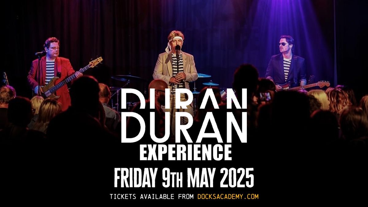 Duran Duran Experience