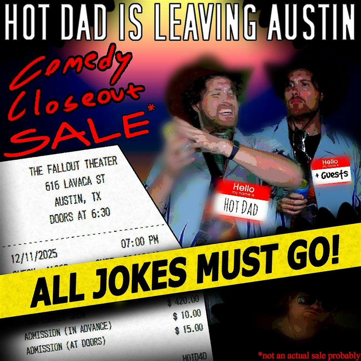 Hot Dad Is Leaving Austin Comedy Closeout Sale: All Jokes Must Go