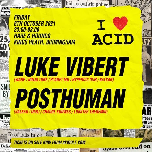 I Love Acid with Luke Vibert, Hare & Hounds Birmingham