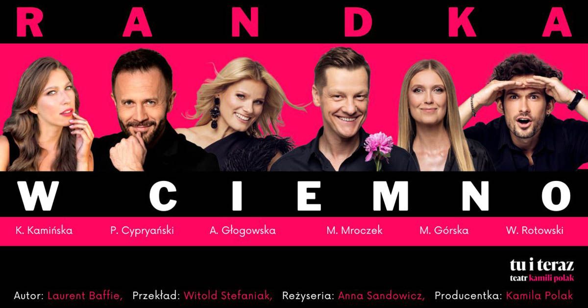 Wroc\u0142aw: Randka w ciemno - komedia bez tabu!