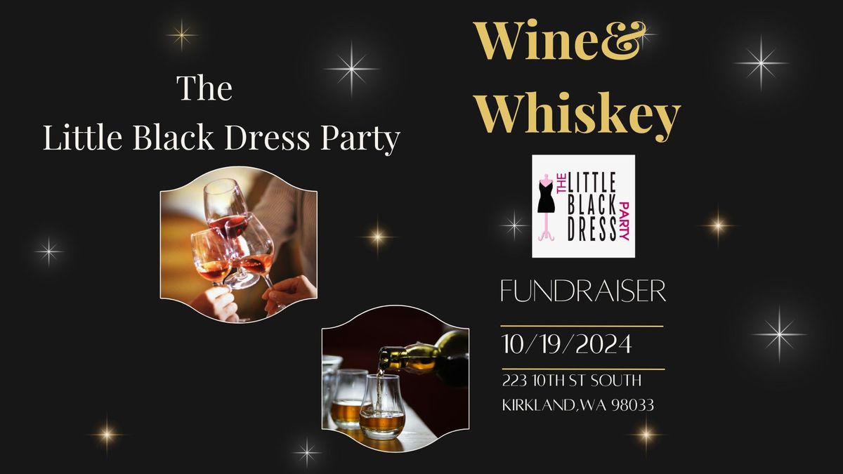 Little Black Dress Party Wine & Whiskey Fundraiser