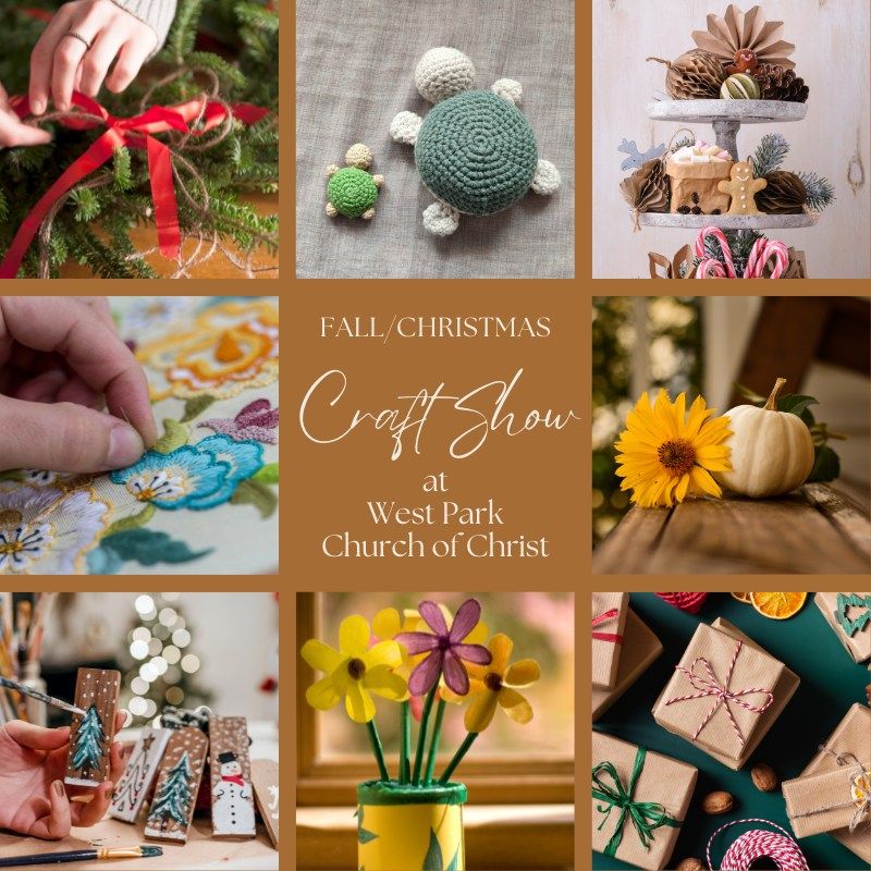 Fall\/Christmas Craft Show at West Park Church of Christ