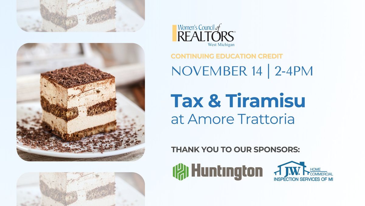 Tax and Tiramisu: Real Estate CE with Women's Council West MI