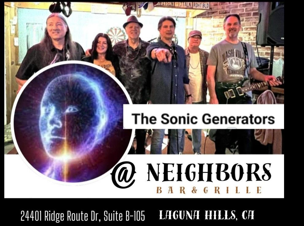 Live Music - The Sonic Generators @ Neighbors Bar and Grille 8:00-11:00