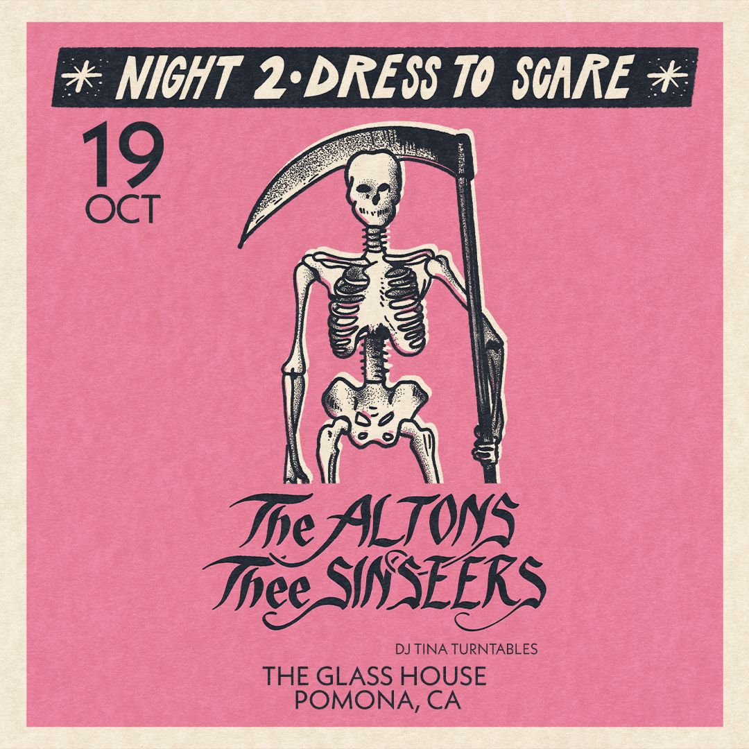 The Altons & Thee Sinseers - The Glass House Pomona