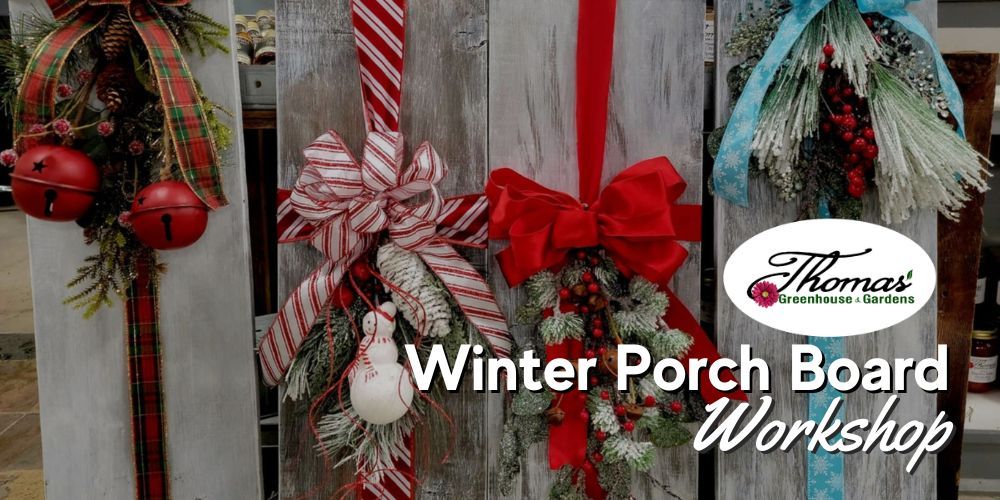 Winter Porch Board Workshop